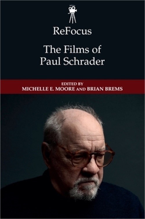 Refocus: The Films of Paul Schrader (Paperback or Softback)