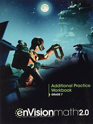 ENVISION MATH 2.0 COMMON CORE ADDITIONAL PRACTICE GRADE 7 CO – VERY GOOD