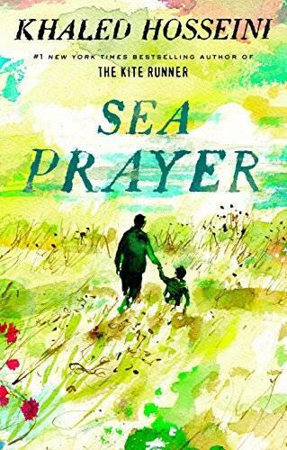 Sea Prayer – Hardcover By Hosseini, Khaled – VERY GOOD
