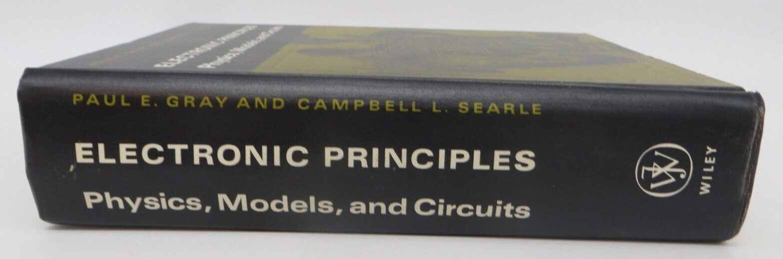 ELECTRONIC PRINCIPLES Physics Models & Circuits (1969, Hardcover) Gray & Searle