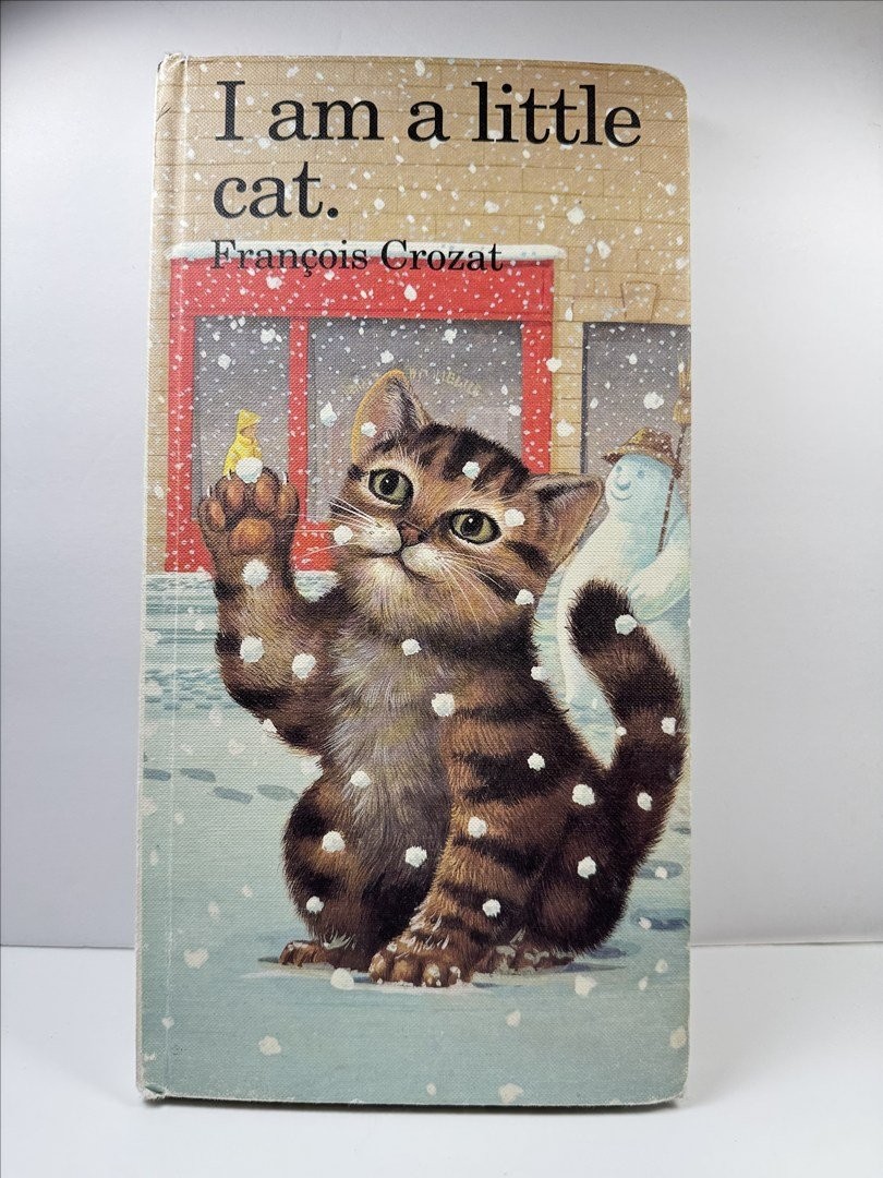 I am a little cat, By Franc¸ois Crozat, Hardcover