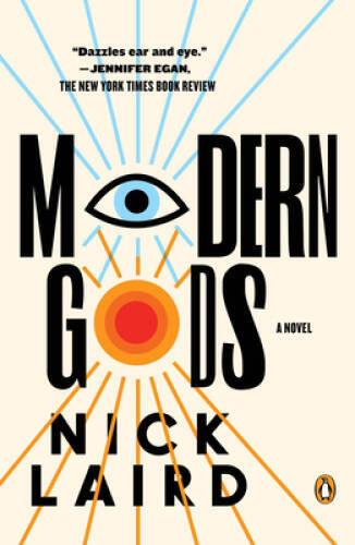 Modern Gods: A Novel – Paperback By Laird, Nick – GOOD