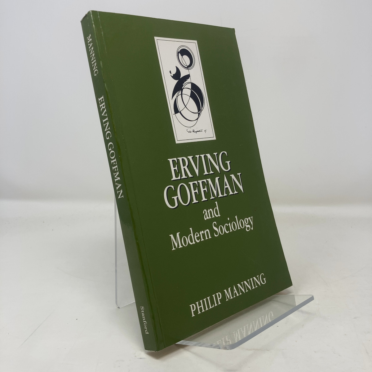 Erving Goffman and Modern Sociology by Philip Manning PB First Thus Very Good