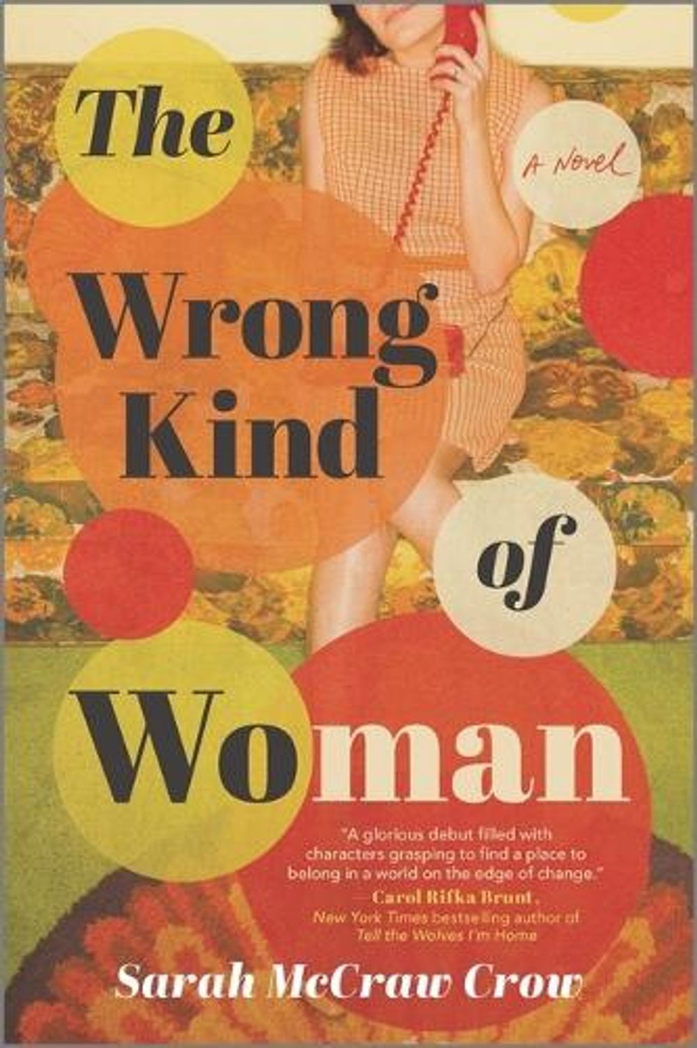 The Wrong Kind of Woman: A Novel by Sarah McCraw Crow (English) Paperback Book