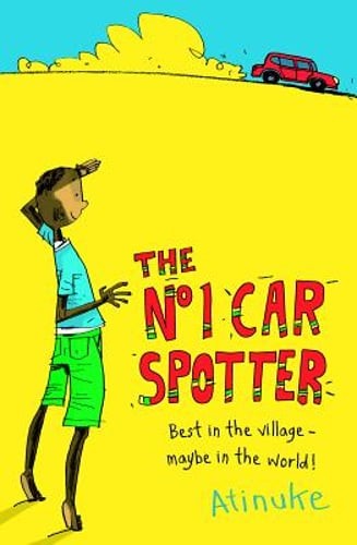 The No 1 Car Spotter by Atinuke: New