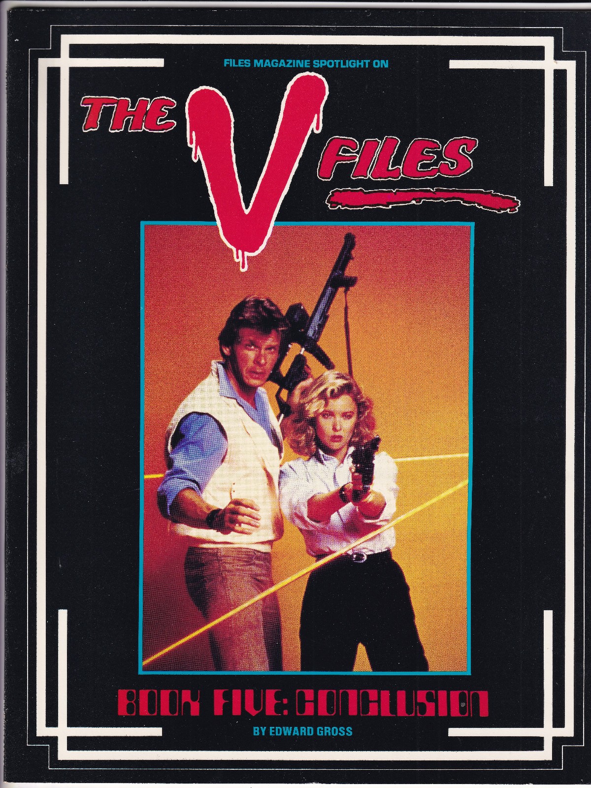 THE V FILES BOOK FIVE: CONCLUSION by Edward Gross (1986) 72 pages.