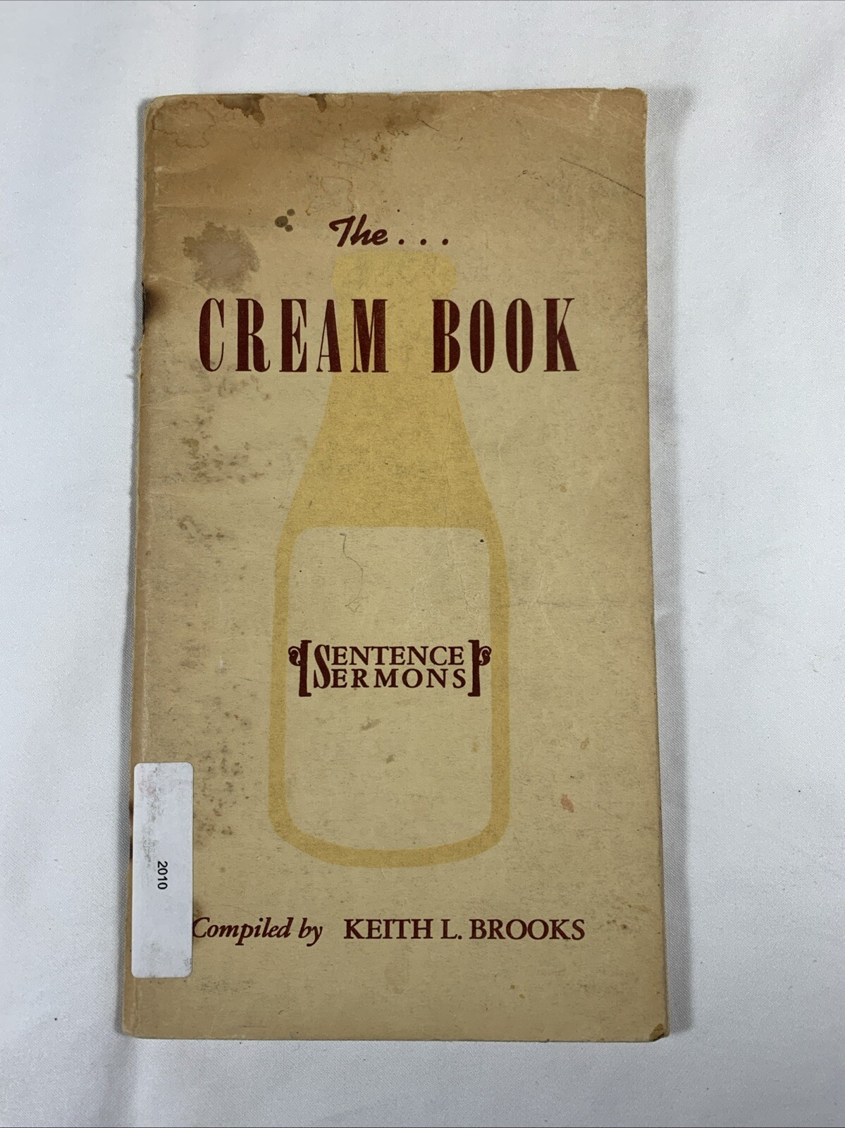 1938 The Cream Book – Sentence Sermons Keith L. Brooks
