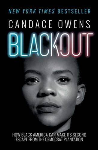 Blackout: How Black America Can Make Its Second Escape from the Democrat – GOOD