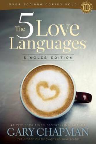 The 5 Love Languages Singles Edition – Paperback By Chapman, Gary D. – GOOD