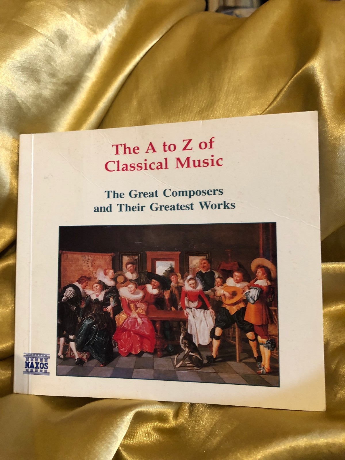 THE A to Z OF CLASSICAL MUSIC GREAT COMPOSERS GREATEST WORKS NAXOS 406 PAGES