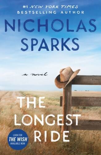 The Longest Ride – Paperback By Sparks, Nicholas – VERY GOOD