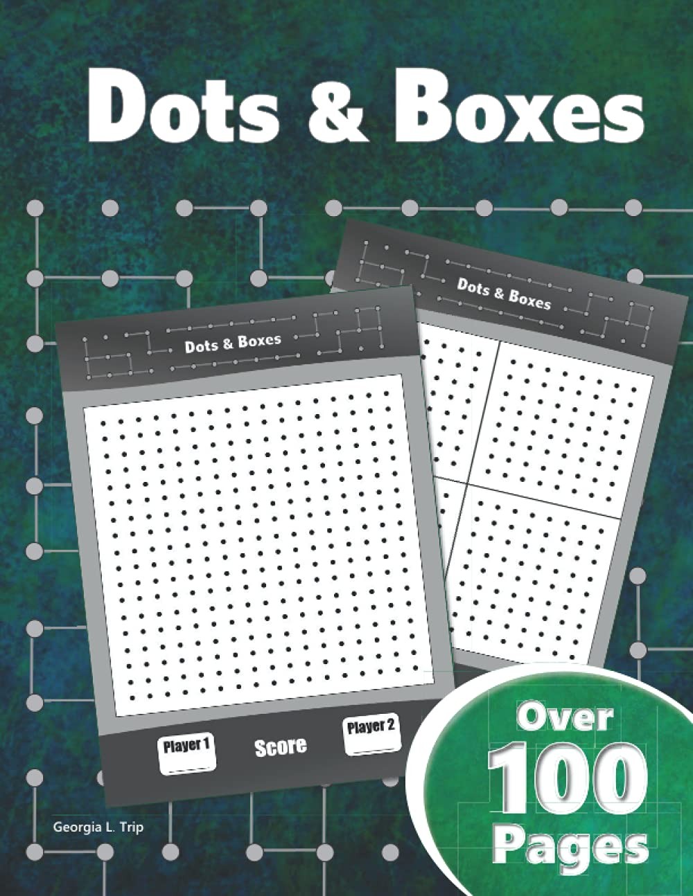 Dots & Boxes – Over 100 Pages: A Classic Strategy Game – Large and Small Pla…