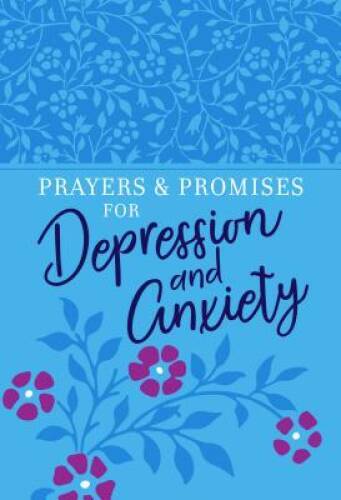 Prayers & Promises for Depression and Anxiety – Imitation Leather – VERY GOOD