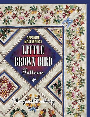 Applique Masterpiece: Little Brown Bird Patterns by Docherty, Margaret