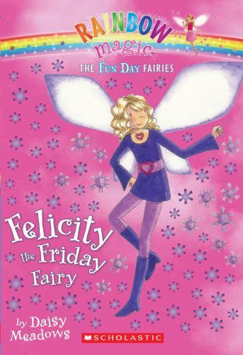 Fun Day Fairies #5: Felicity the Friday Fa- 054506760X, Daisy Meadows, paperback