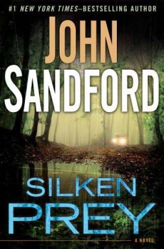 Silken Prey – Hardcover By Sandford, John – GOOD