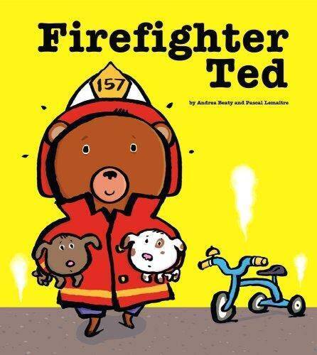 Firefighter Ted – Paperback By Andrea Beaty – GOOD