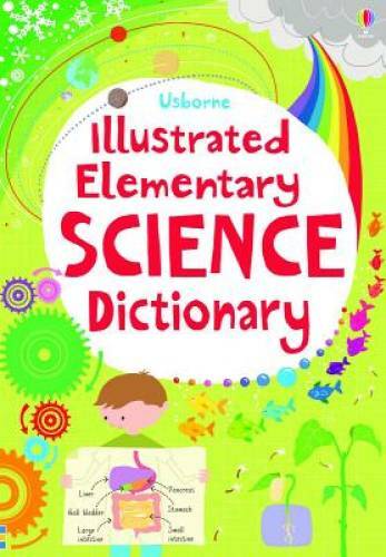 Illustrated Elementary Science Dictionary (Usborne Illustrated Dictio – GOOD