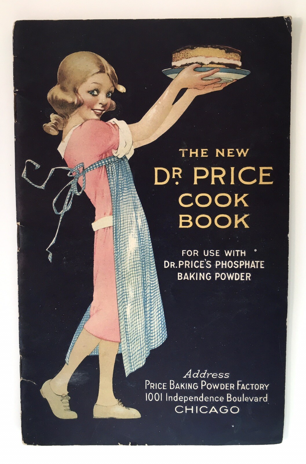 1921 The New Dr. Price Cookbook Chicago / Phosphate Baking Powder Over 45 pages