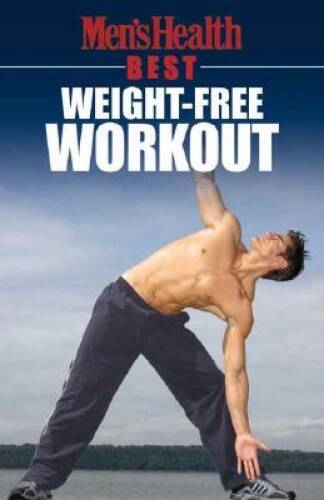 Men’s Health Best: Weight-Free Workout – Paperback – GOOD