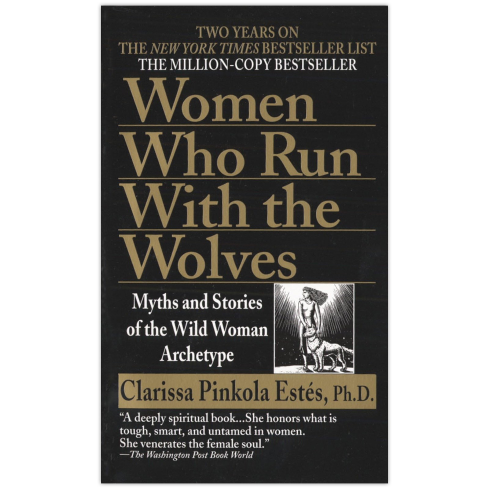 Women Who Run with the Wolves: Myths by Phd Estes, Clarissa Pinkola 1996 PB New
