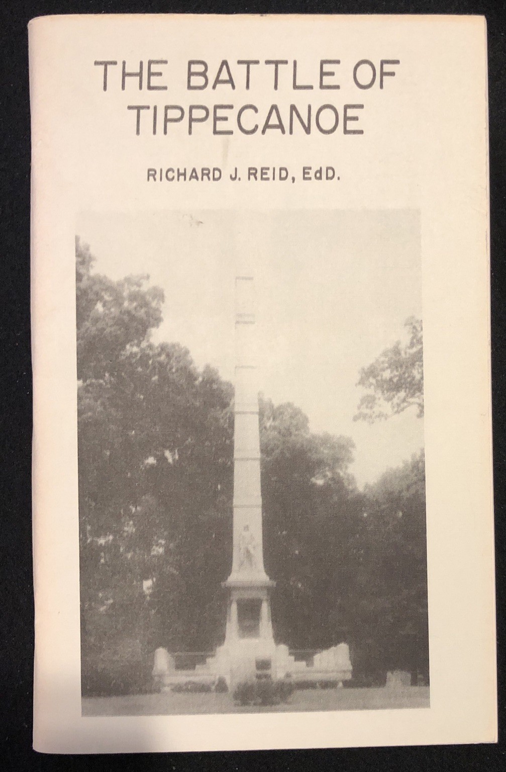 The Battle Of Tippecanoe Indiana History Richard Reid 1983 History