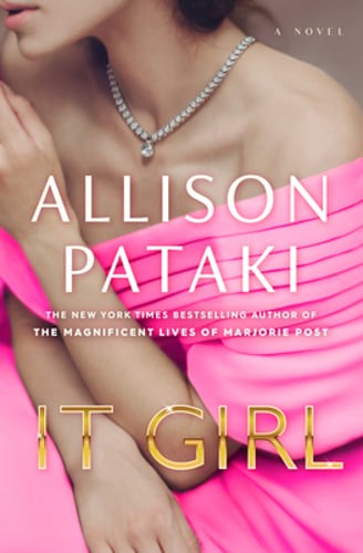 It Girl by Allison Pataki: New