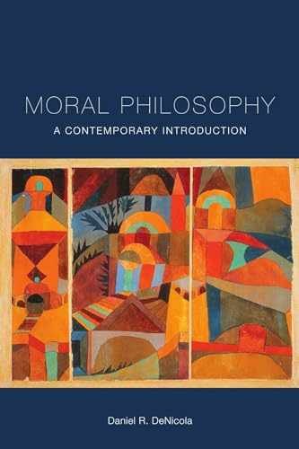Moral Philosophy: A Contemporary – Paperback, by DeNicola Daniel R. – Very Good