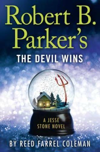 Robert B. Parker’s the Devil Wins: A Jesse Stone Novel – Hardcover – VERY GOOD