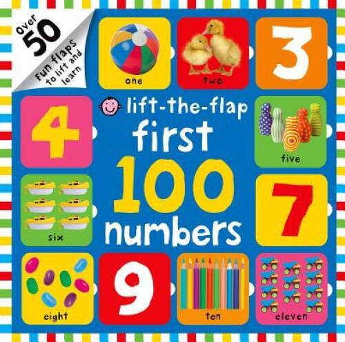 First 100 Numbers Lift-the-Flap: Over 50 Fun Flaps to Lift and Learn – GOOD