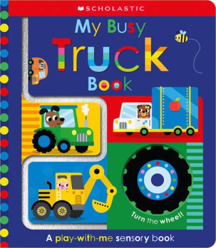 My Busy Truck Book: Scholastic Early Learners (Touch and Explore) – GOOD