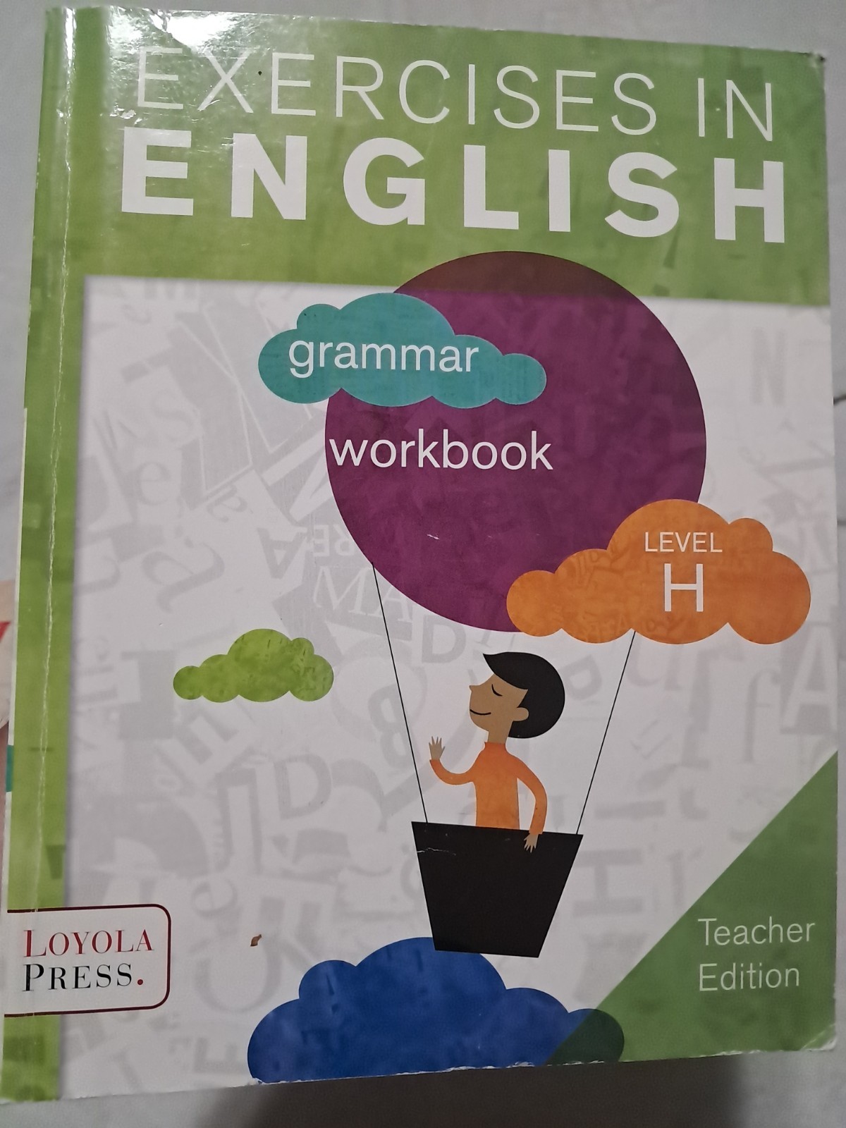 Loyola Press Exercises in English – Level H Teacher Guide