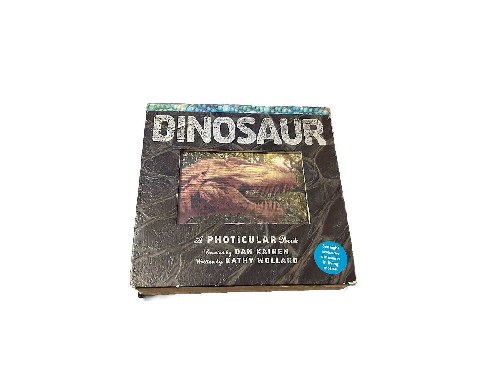 Dinosaur : A Photicular Book by Kathy Wollard and Dan Kainen 2018, Hardcover