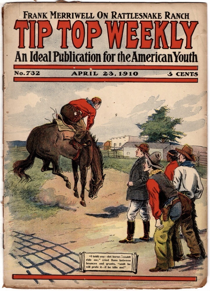 Tip Top Weekly No 732 Frank Merriwell On Rattlesnake Ranch, April 23 1910 Bronco