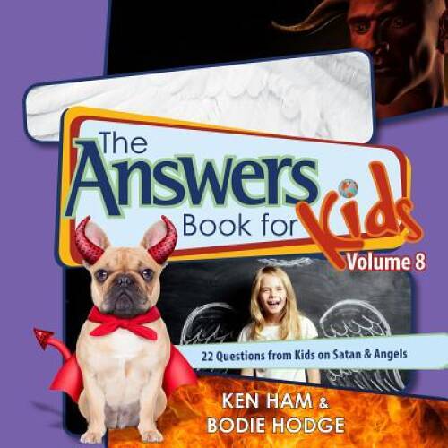 The Answers Book for Kids Volume 8 – Hardcover By Ken Ham – VERY GOOD