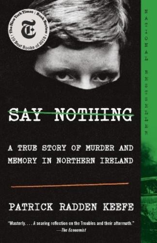 Patrick Radden Keefe Say Nothing (Paperback)
