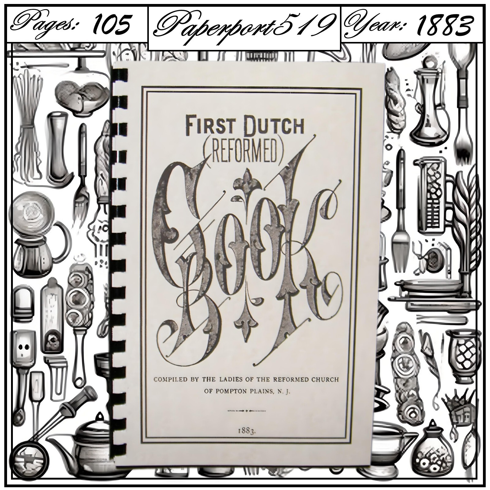 1883 First Dutch (Reformed) Vintage Cookbook 105 Pages