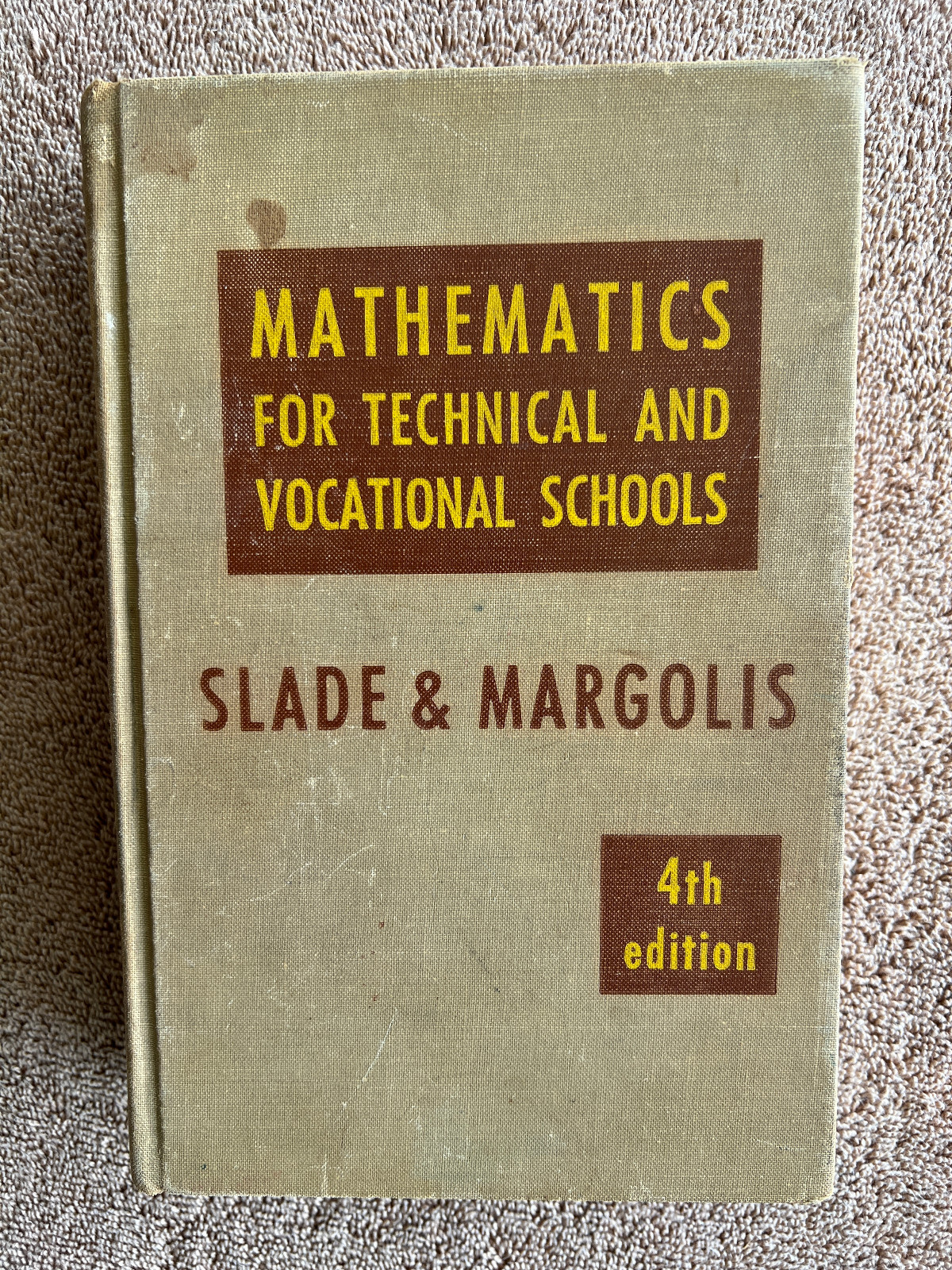 Mathematics for Technical and Vocational Schools (Hardcover) 1955 Samuel Slade