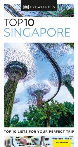 Pocket Travel Guide Ser.: DK Eyewitness Top 10 Singapore by DK Eyewitness (2022,