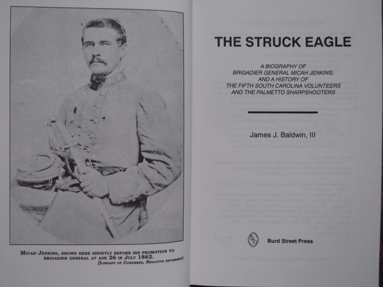 THE STRUCK EAGLE – GENERAL MICAH JENKINS – 5th SOUTH CAROLINA VOLUNTEERS – FINE