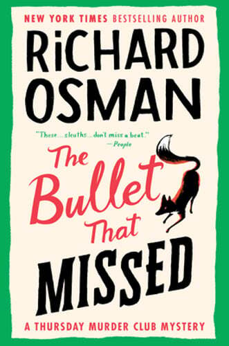 The Bullet That Missed: A Thursday Murder Club Mystery by Richard Osman: Used