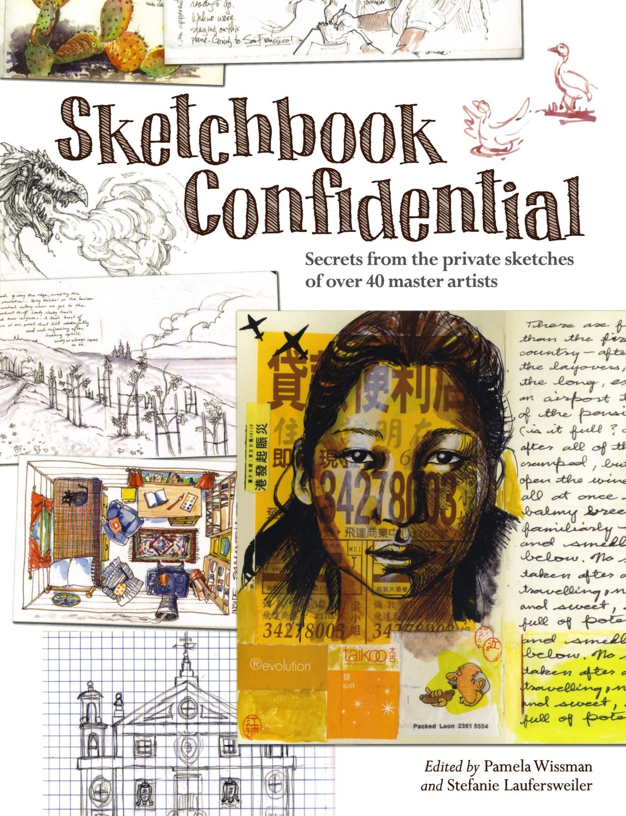 Sketchbook Confidential: Secrets from the private sketches of over 40 master…