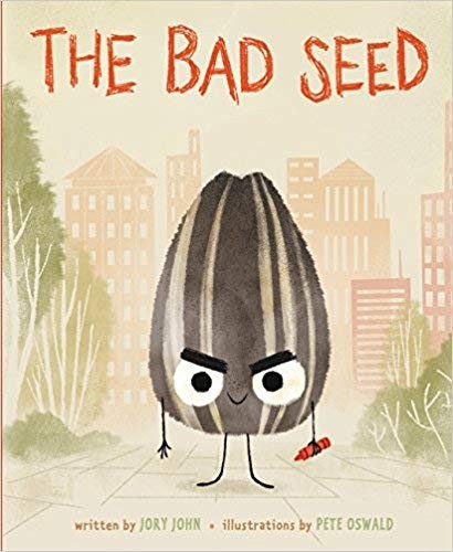 The Bad Seed: The Bad Seed – paperback Pete Oswalk|Jory John
