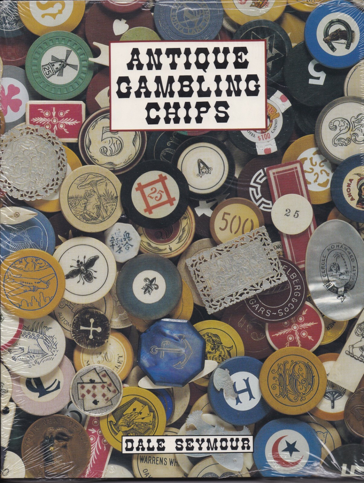 ANTIQUE GAMBLING CHIPS WITH PRICE GUIDE & CHIP CODES By Dale Seymour **Mint**