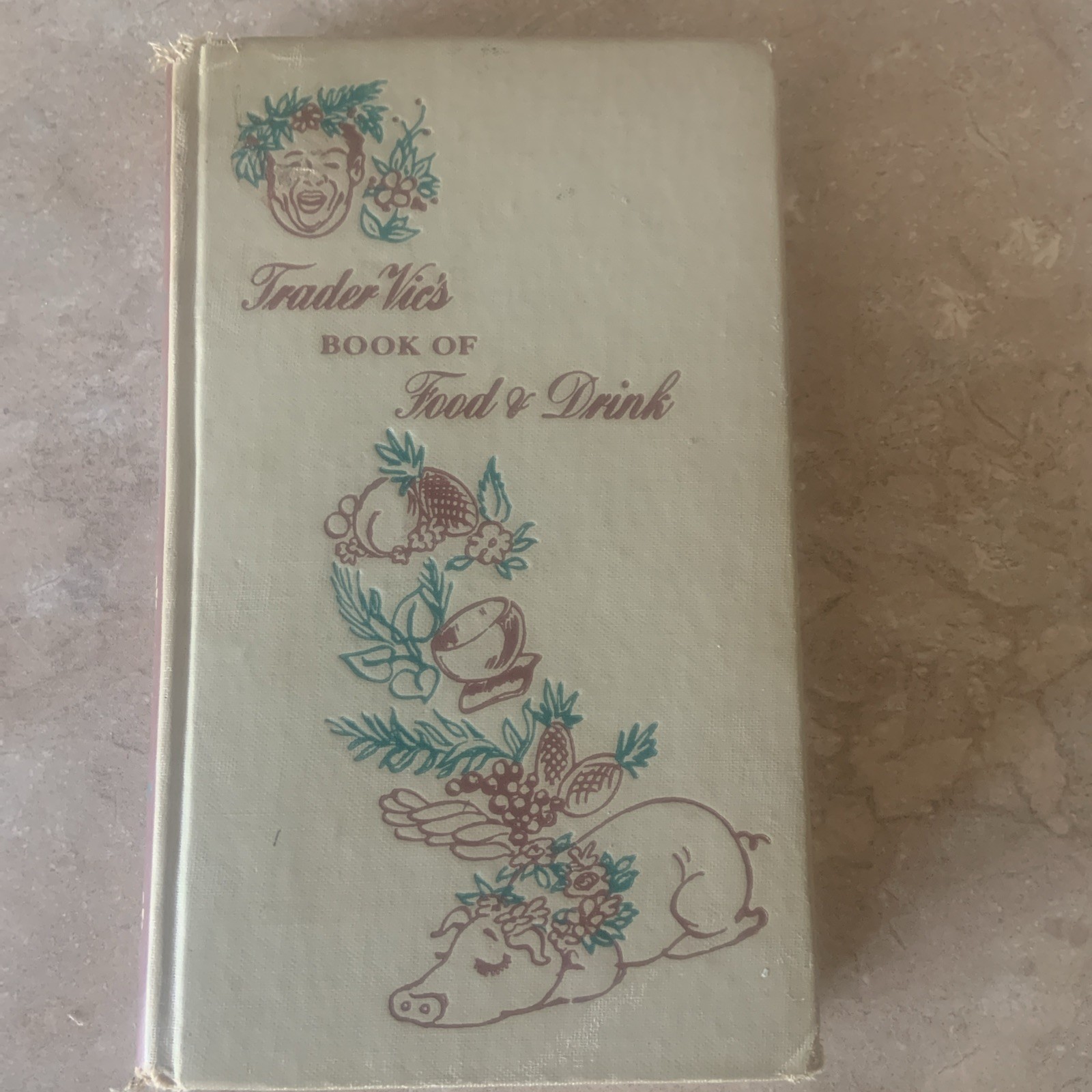Trader Vics Book of Food and Drink 272 Pages Copyright 1946