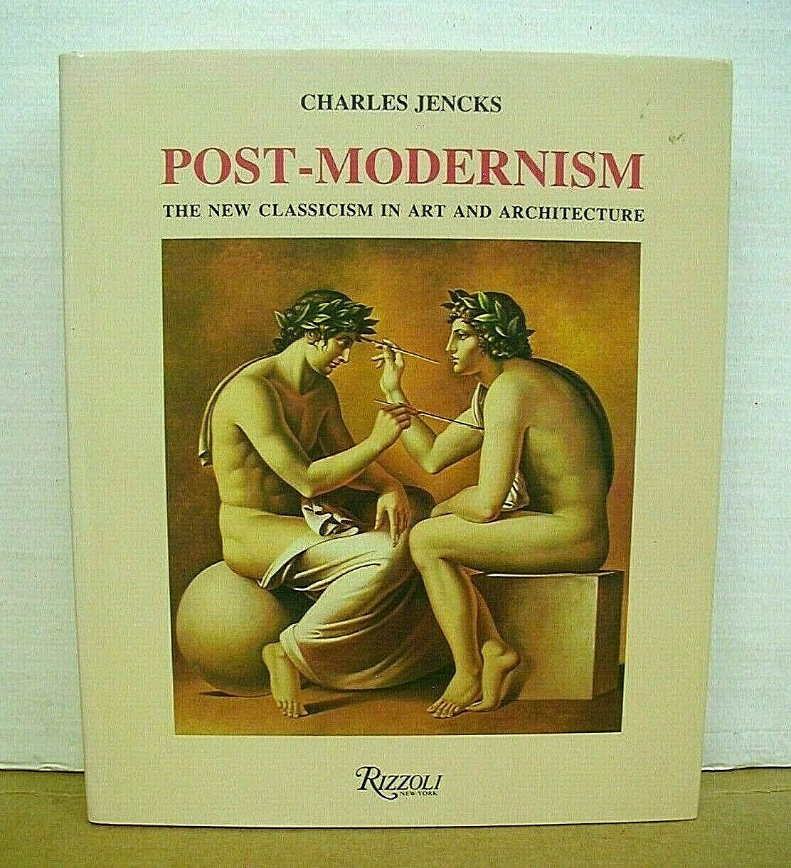 Post-Modernism The New Classicism in Art & Architecture by Charles Jencks HB/DJ