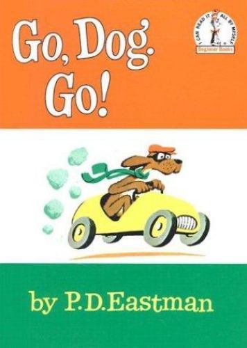 Go, Dog. Go! – 0394900200, library binding, P D Eastman