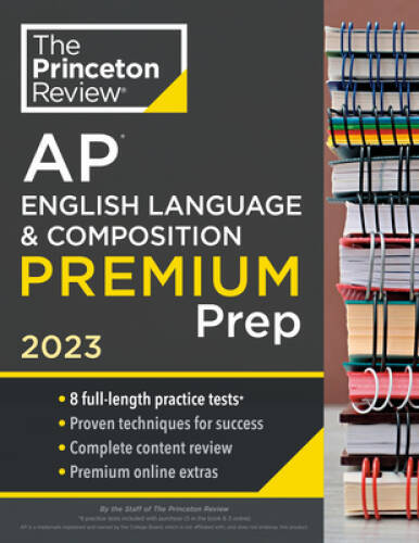 Princeton Review AP English Language Composition Premium Prep, 2023: 8 – GOOD