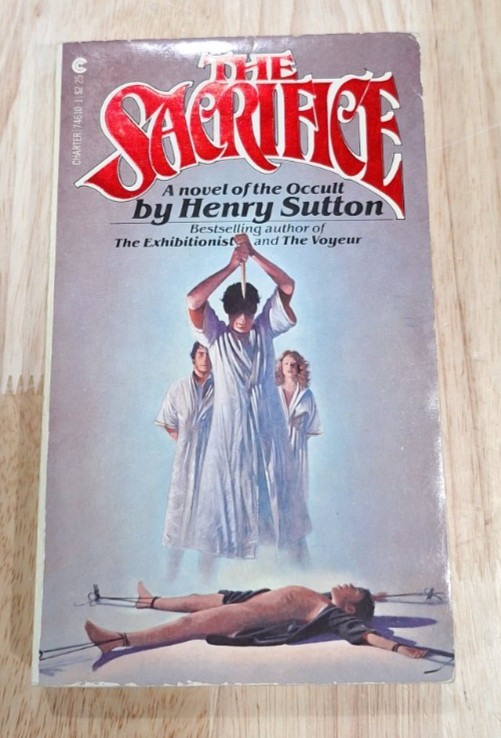 The Sacrifice – Henry Sutton/David R. Slavitt 1978 Charter Paperbacks From Hell
