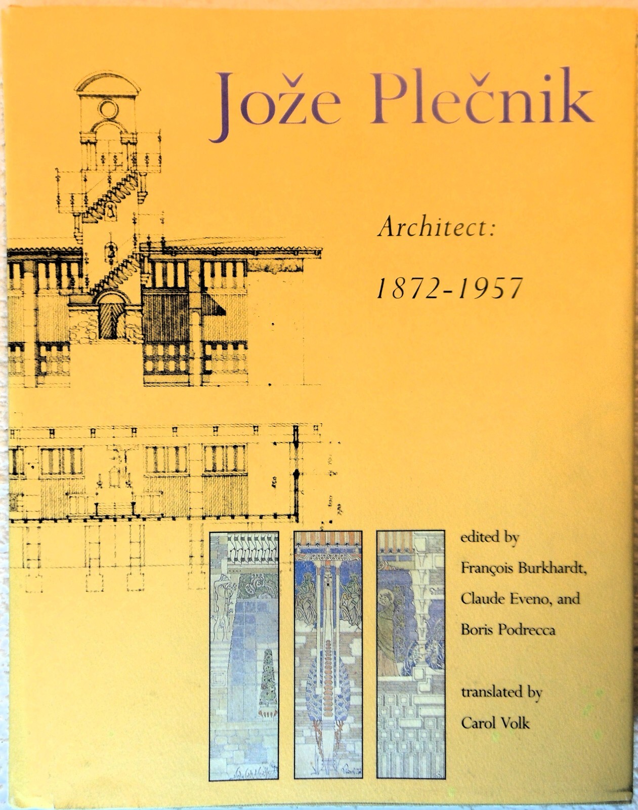 JOZE PLECNIK: Architect 1872-1957 – Burkhardt, Eveno, Podecca (1989 Hardcover)